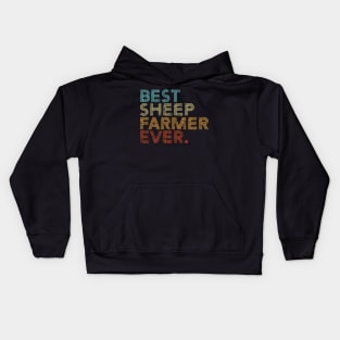 Best Sheep Farmer Ever Farming Retro Vintage Gift Kids Hoodie